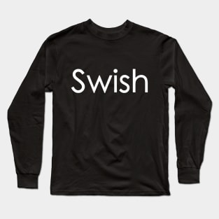 Swish Long Sleeve T-Shirt